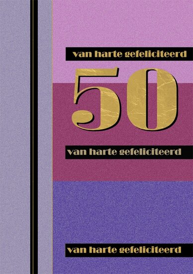 50 jaar - grote felicitatiekaart A4 goud en meer - 50 van harte gefeliciteerd - paars roze