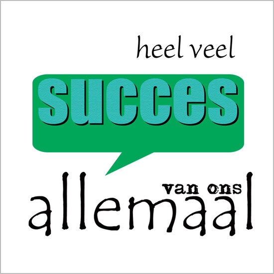 wenskaart muller wenskaarten - heel veel succes van ons allemaal