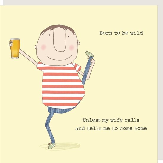 wenskaart rosiemadeathing - born to be wild unless my wife calls