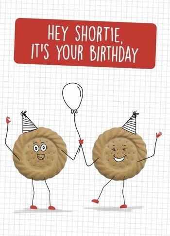 verjaardagskaart - hey shortie it&#039;s your birthday