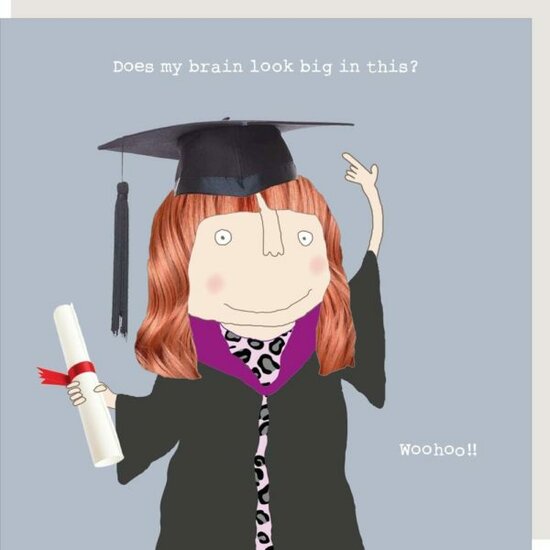 wenskaart geslaagd rosiemadeathing - does my brain look big in this