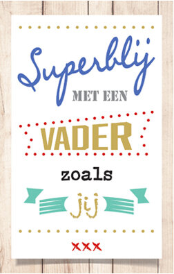 vaderdagkaart - superblij met een vader zoals jij