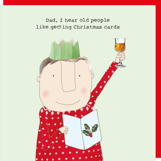 kerstkaart rosie made a thing - dad, i hear old people like getting christmas cards