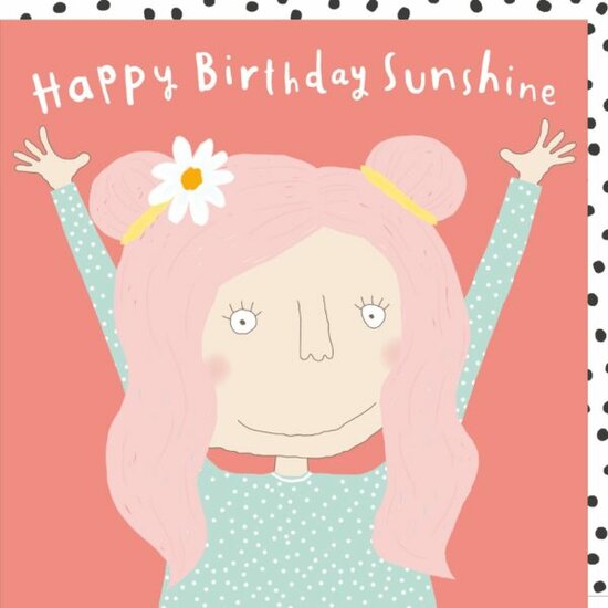 verjaardagskaart rosie made a thing - happy birthday sunshine
