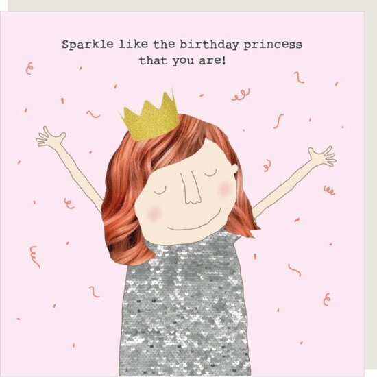 wenskaart rosiemadeathing - Sparkle like the birthday princess that you are!