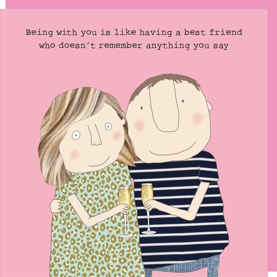 wenskaart rosie made a thing - best friend who doesn&#039;t remember anything you say