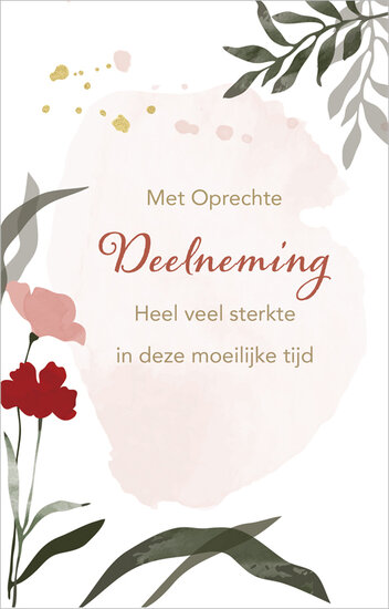 condoleancekaart - met oprechte deelneming heel veel sterkte deze moeilijke tijd
