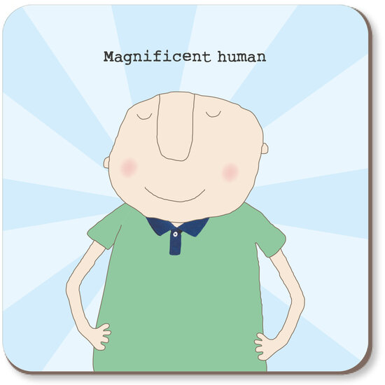 onderzetter rosie made a thing - magnificent human