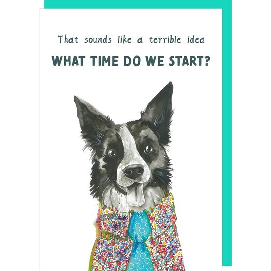wenskaart rosie made a thing - tipp top - what time do we start - hond