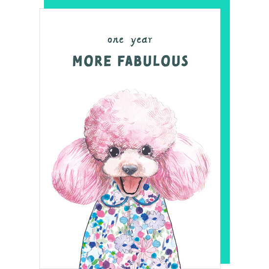 verjaardagskaart rosie made a thing - tipp top - one year more fabulous - poedel