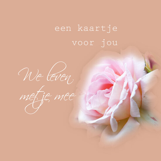 wenskaart - een kaartje voor jou - we leven met je mee