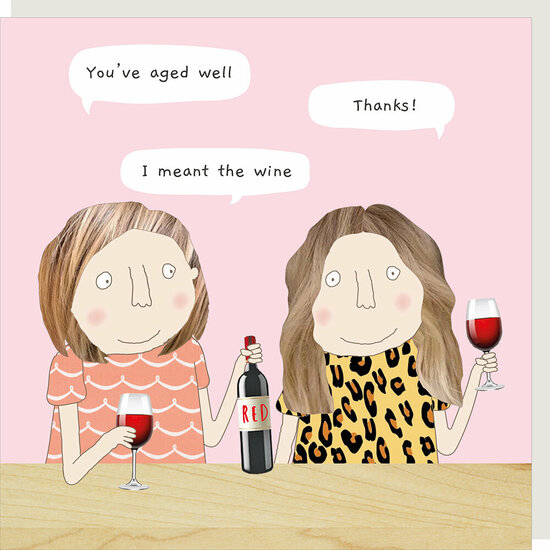 wenskaart rosiemadeathing - you aged well | mullerwenskaarten