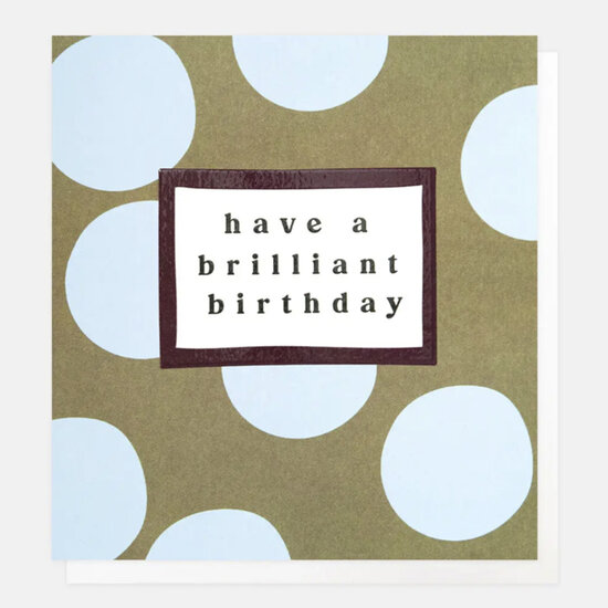 verjaardagskaart caroline gardner - have a brilliant birthday - groen met lichtblauwe stippen |Muller wenskaarten