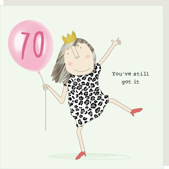 70 jaar - wenskaart rosie made a thing - still got it | muller wenskaarten