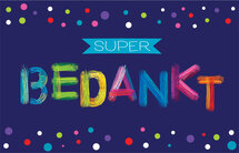 wenskaart - super bedankt - stippen