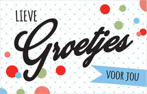 wenskaart - lieve groetjes voor jou