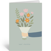 wenskaart - veel sterkte - bosje bloemen