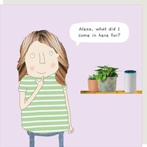 wenskaart rosiemadeathing - what did I come in here for