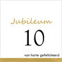 10 jaar - jubileum wenskaart - van harte gefeliciteerd