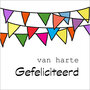 felicitatiekaart muller wenskaarten - van harte gefeliciteerd - vlaggetjes