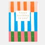 verjaardagskaart caroline gardner - happy birthday to you - strepen