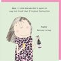 moederdagkaart rosie made a thing - happy mother's day - your fave