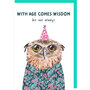 verjaardagskaart rosie made a thing - tipp top - with age comes wisdom - uil