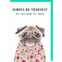 wenskaart rosie made a thing - tipp top - always be yourself - hond