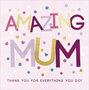 moederdagkaart woodmansterne - amazing mum thank you