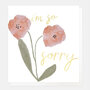 wenskaart caroline gardner - I'm so sorry