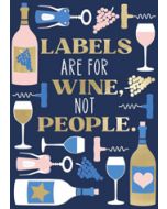 wenskaart say it with pride - labels are for wine, not people