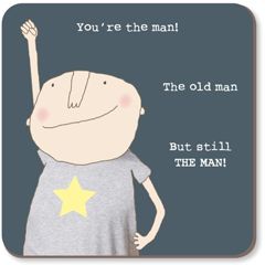 onderzetter rosie made a thing - you're the man the old man | muller wenskaarten