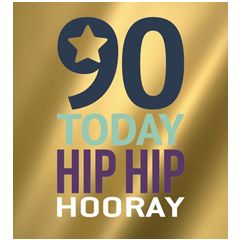 90ste verjaardagskaart second nature - 90 today - hip hip hooray